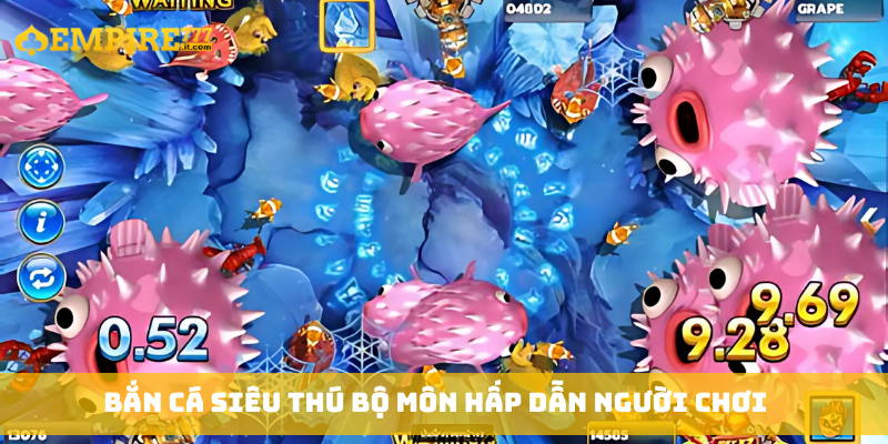 Bắn cá siêu thú bộ môn hấp dẫn người chơi