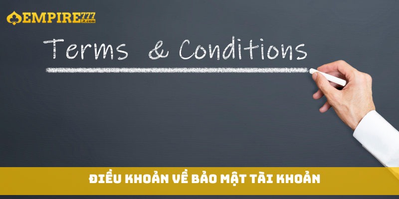 Điều khoản về bảo mật tài khoản