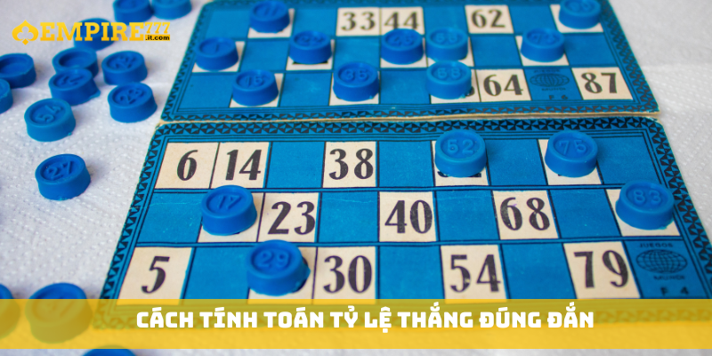 Cách tính toán tỷ lệ thắng đúng đắn
