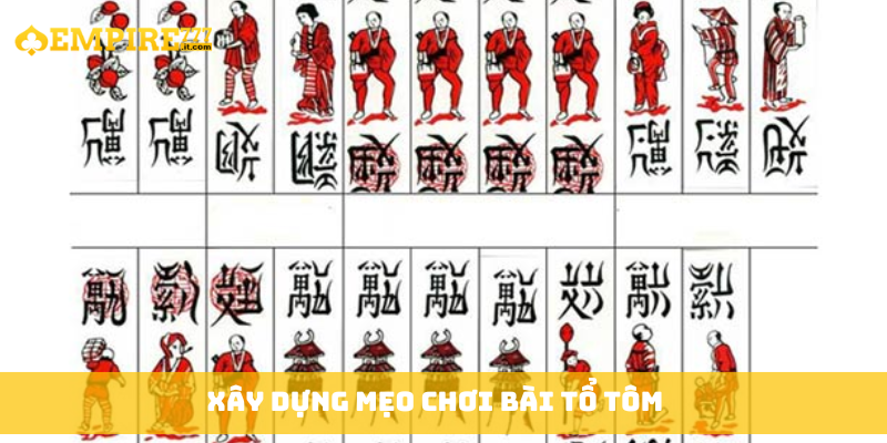 Xây dựng mẹo chơi bài tổ tôm